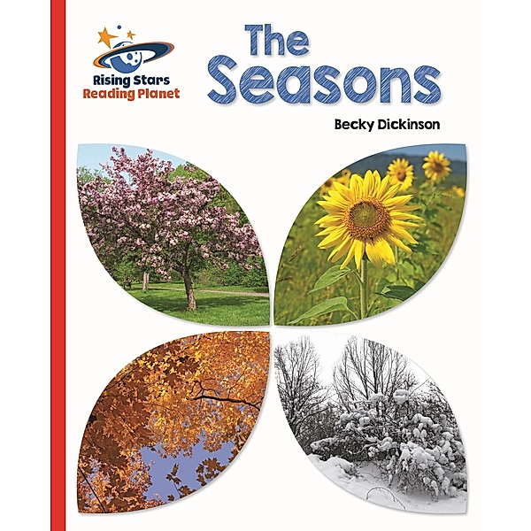 Reading Planet - The Seasons - Red B: Galaxy, Becky Dickinson