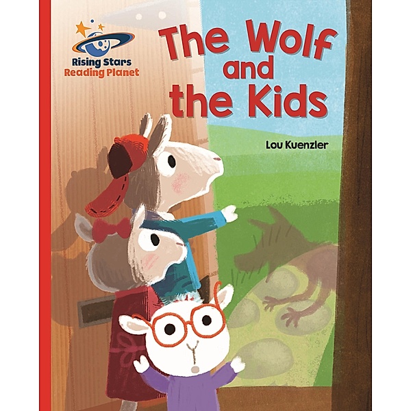 Reading Planet - The Wolf and the Kids - Red B: Galaxy, Lou Kuenzler