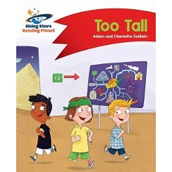 Reading Planet - Too Tall - Red B, Charlotte Guillain, Adam Guillain