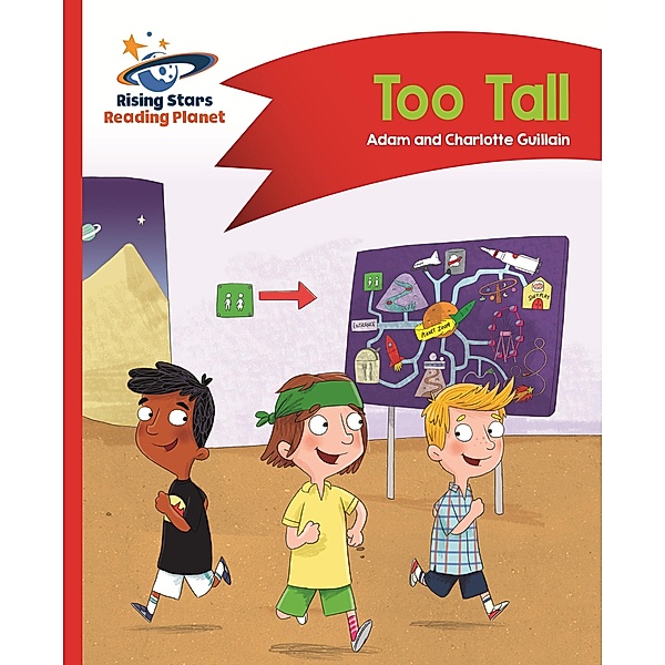 Reading Planet - Too Tall - Red B: Comet Street Kids ePub / Rising Stars Reading Planet, Adam Guillain, Charlotte Guillain