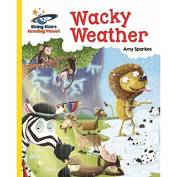 Reading Planet - Wacky Weather - Yellow: Galaxy, Amy Sparkes