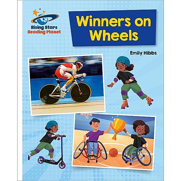 Reading Planet - Winners on Wheels - White: Galaxy, Emily Hibbs