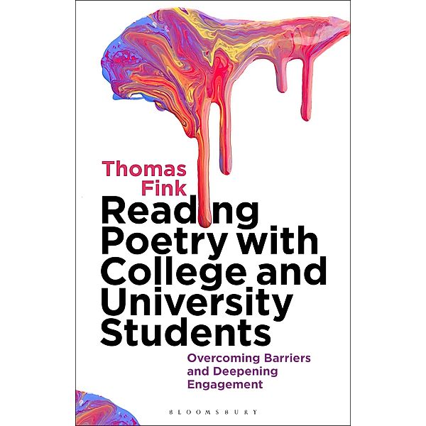 Reading Poetry with College and University Students, Thomas Fink