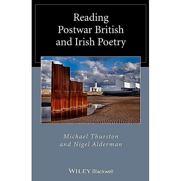 Reading Postwar British and Irish Poetry / Blackwell Reading Poetry, Michael Thurston, Nigel Alderman