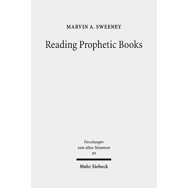 Reading Prophetic Books, Marvin A. Sweeney