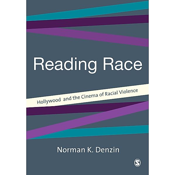 Reading Race / Published in association with Theory, Culture & Society, Norman K. Denzin