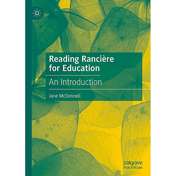Reading Rancière for Education, Jane McDonnell