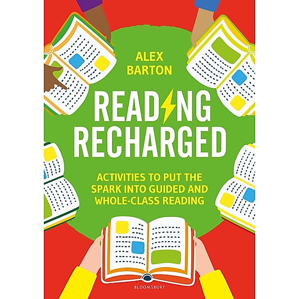 Reading Recharged / Bloomsbury Education, Alex Barton