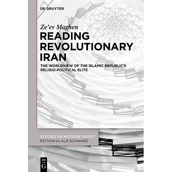 Reading Revolutionary Iran, Ze'ev Maghen