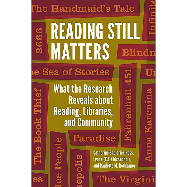 Reading Still Matters, Catherine Sheldrick Ross, Lynne (E. F. McKechnie, Paulette M. Rothbauer