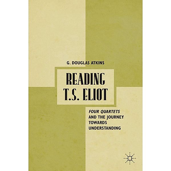 Reading T.S. Eliot, G. Atkins