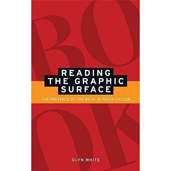 Reading the graphic surface, Glyn White