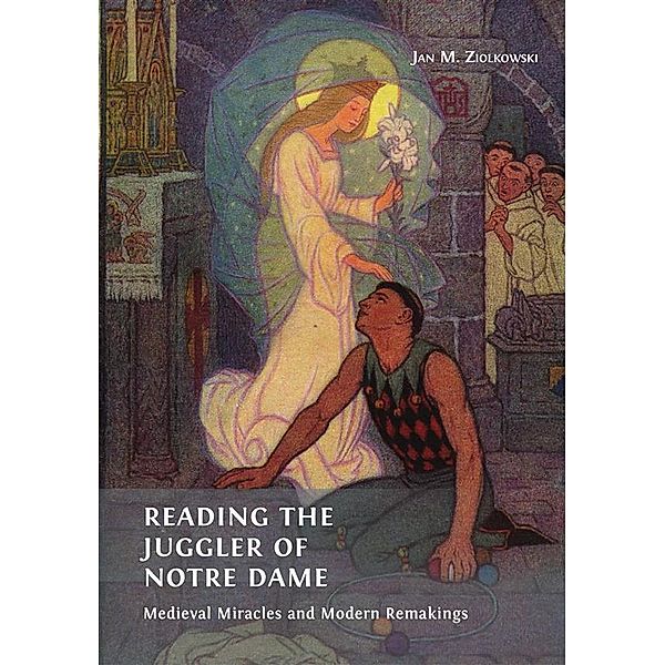 Reading the Juggler of Notre Dame, Jan M. Ziolkowski