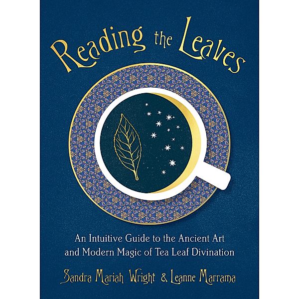 Reading the Leaves, Sandra Mariah Wright, Leanne Marrama