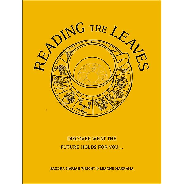 Reading The Leaves, Sandra Mariah Wright, Leanne Marrama