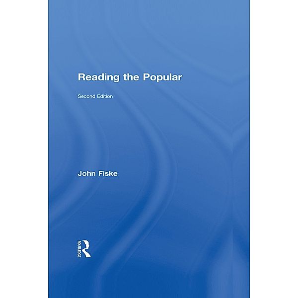 Reading the Popular, John Fiske