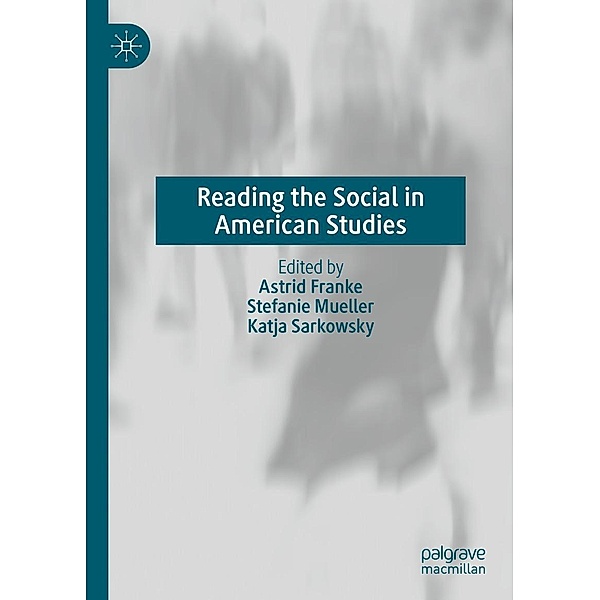 Reading the Social in American Studies / Progress in Mathematics