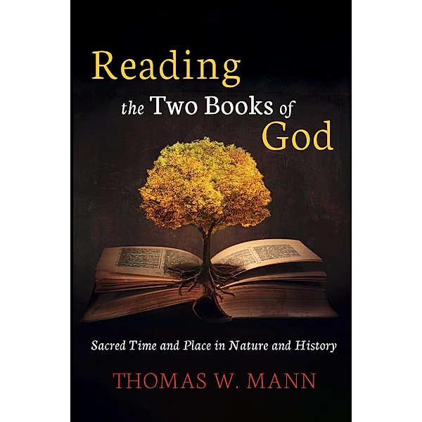 Reading the Two Books of God, Thomas W. Mann