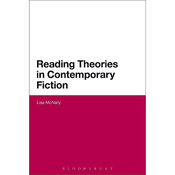 Reading Theories in Contemporary Fiction, Lisa McNally