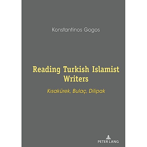 Reading Turkish Islamist Writers, Gogos Konstantinos Gogos