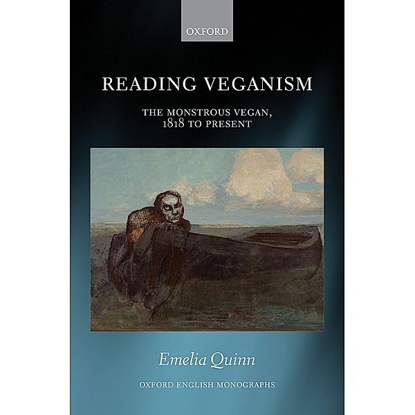 Reading Veganism / Oxford English Monographs, Emelia Quinn