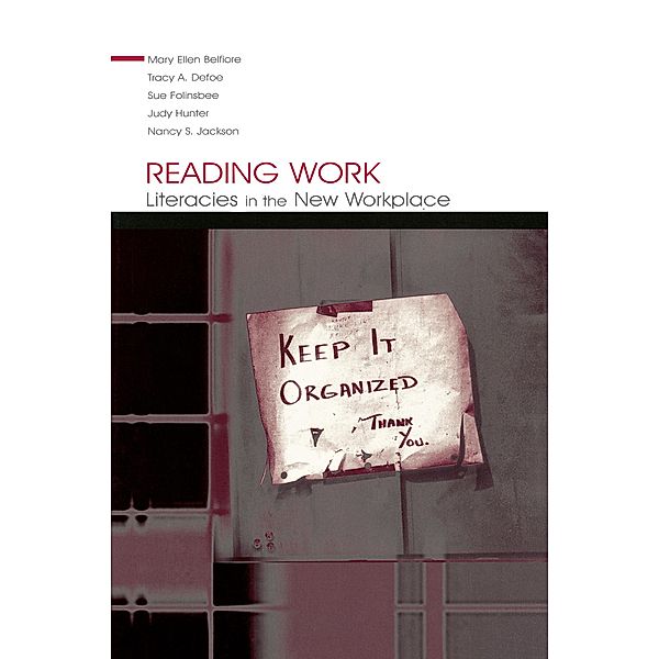 Reading Work, Mary Ellen Belfiore, Tracy A. Defoe, Sue Folinsbee, Judy Hunter, Nancy S. Jackson