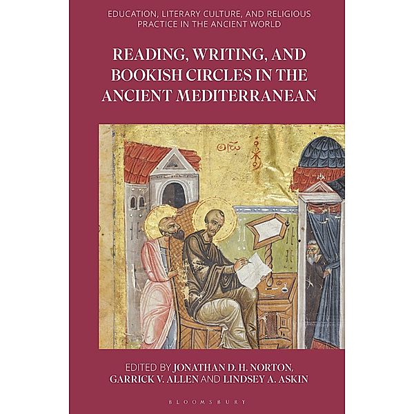 Reading, Writing, and Bookish Circles in the Ancient Mediterranean