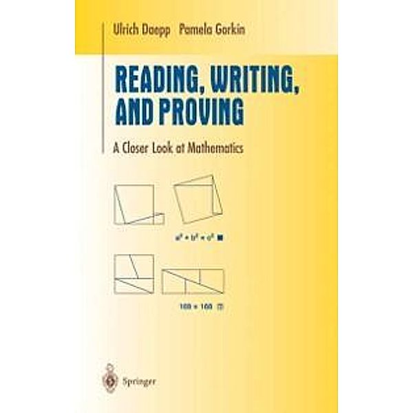 Reading, Writing, and Proving / Undergraduate Texts in Mathematics, Ulrich Daepp, Pamela Gorkin