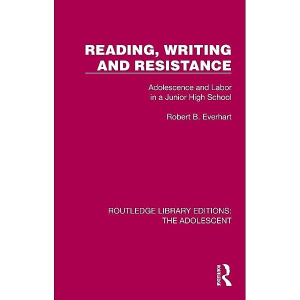 Reading, Writing and Resistance, Robert B. Everhart