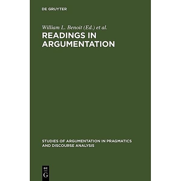 Readings in Argumentation / Studies of Argumentation in Pragmatics and Discourse Analysis Bd.11