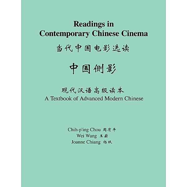 Readings in Contemporary Chinese Cinema, Chih-p'ing Chou