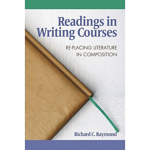 Readings in Writing Courses, Richard C. Raymond