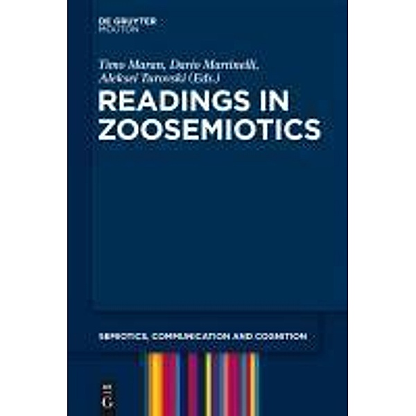 Readings in Zoosemiotics / Semiotics, Communication and Cognition Bd.8
