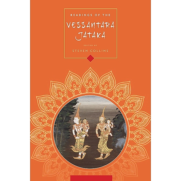 Readings of the Vessantara Jataka / Columbia Readings of Buddhist Literature