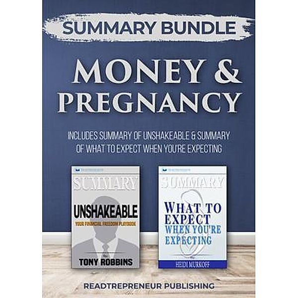 Readtrepreneur Publishing: Summary Bundle: Money & Pregnancy | Readtrepreneur Publishing, Readtrepreneur Publishing