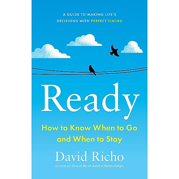 Ready, David Richo