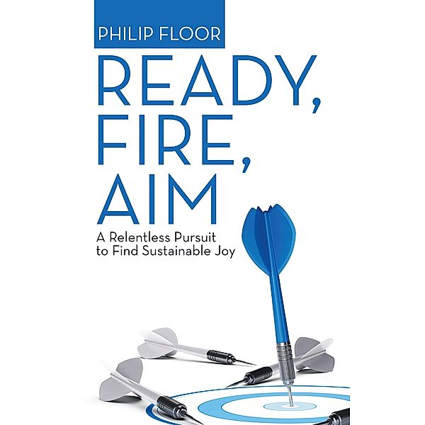 Ready, Fire, Aim, Philip Floor