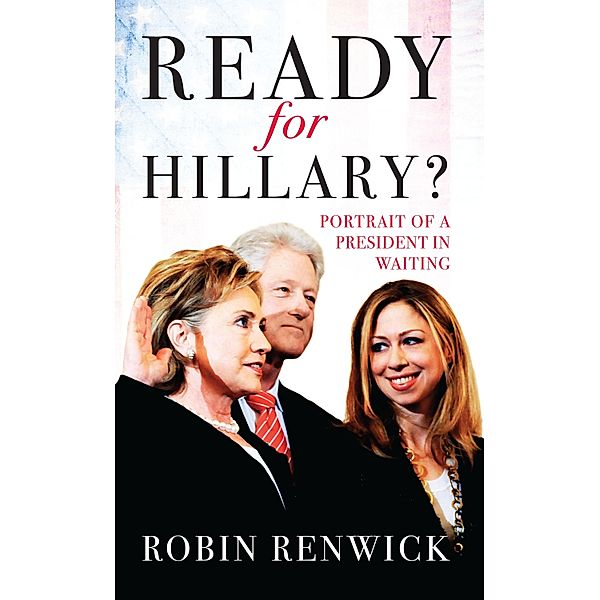 Ready for Hillary?, Robin Renwick