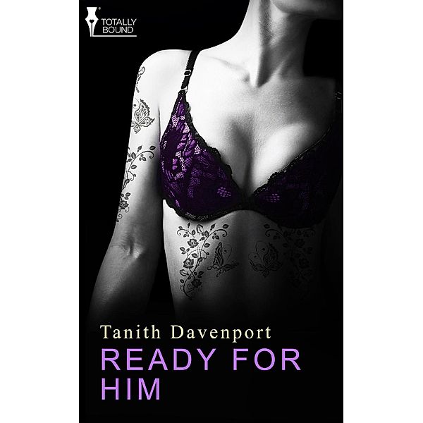 Ready for Him, Tanith Davenport