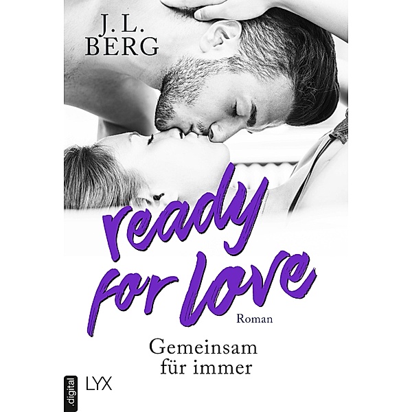Ready for Love - Gemeinsam für immer, J. L. Berg