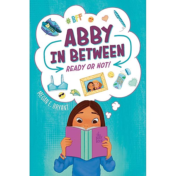 Ready or Not! #1 / Abby in Between Bd.1, Megan E. Bryant