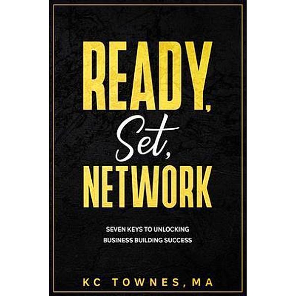 Ready, Set, Network / JM Publishing, Kc Townes