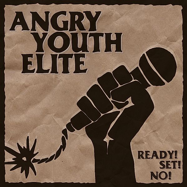 Ready! Set! No! (Vinyl), Angry Youth Elite