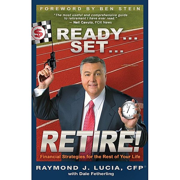 Ready... Set... Retire!, Raymond J. Lucia