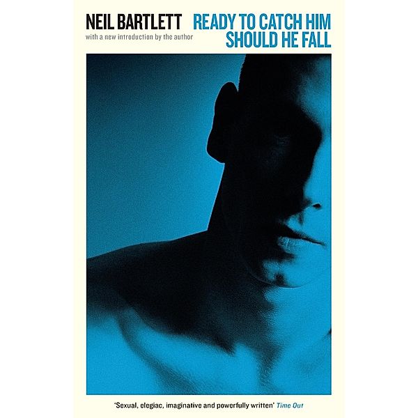 Ready To Catch Him Should He Fall, Neil Bartlett