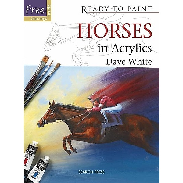 Ready to Paint: Horses, Dave White