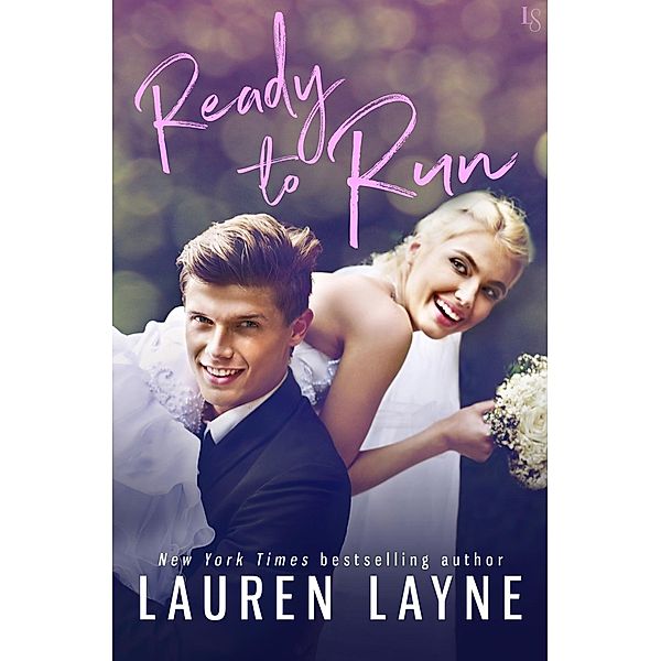 Ready to Run / I Do, I Don't Bd.1, Lauren Layne