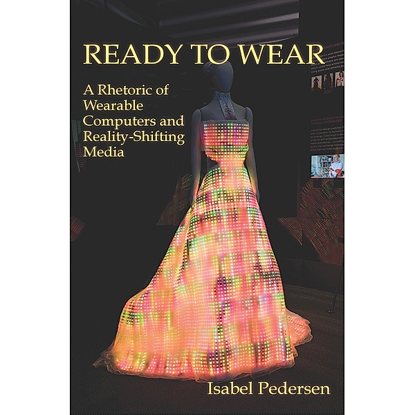 Ready to Wear / New Media Theory, Isabel Pedersen
