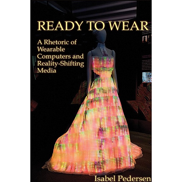 Ready to Wear / New Media Theory, Isabel Pedersen
