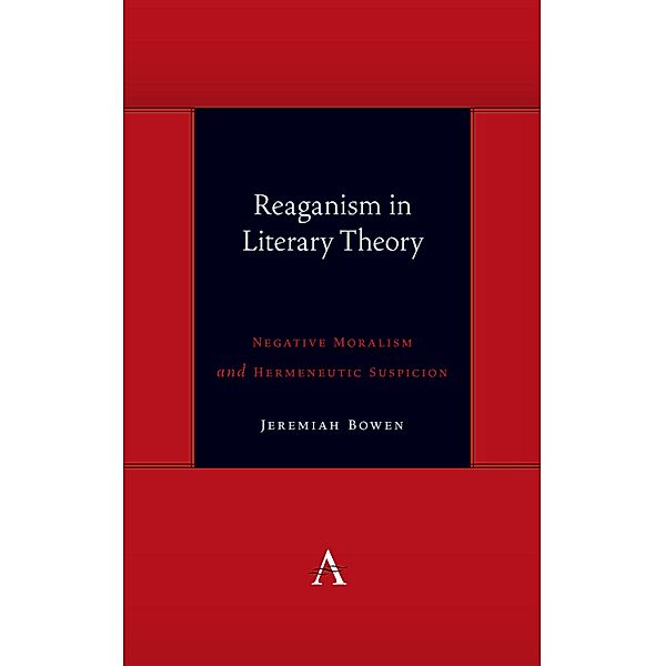 Reaganism in Literary Theory / Anthem symploke Studies in Theory, Jeremiah Bowen